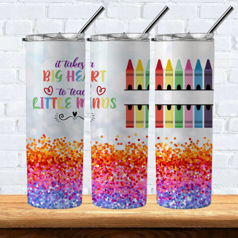 It Takes A Big Heart To Teach Little Minds 20oz Hot/Cold Tumbler