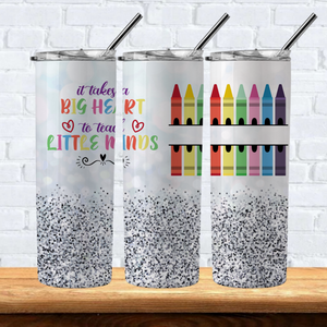 It Takes A Big Heart To Teach Little Minds 20oz Hot/Cold Tumbler