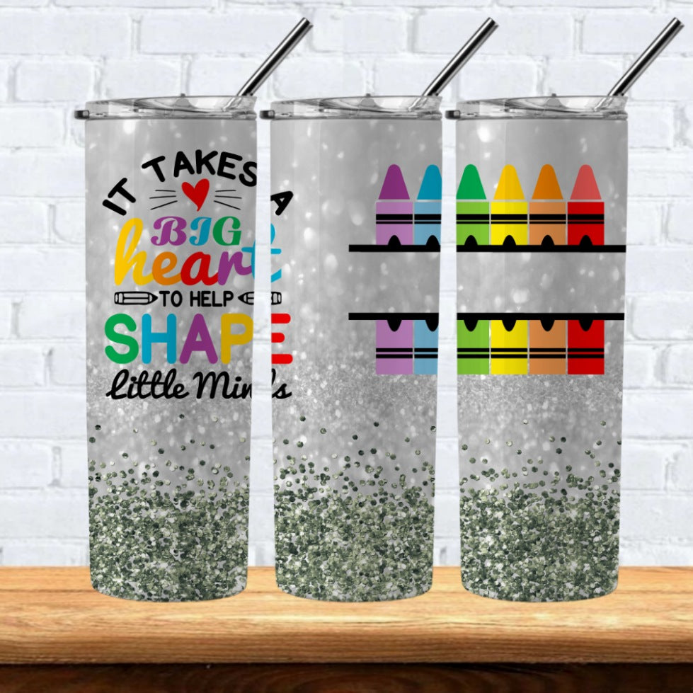 It Takes A Big Heart To Teach Little Minds 20oz Hot/Cold Tumbler