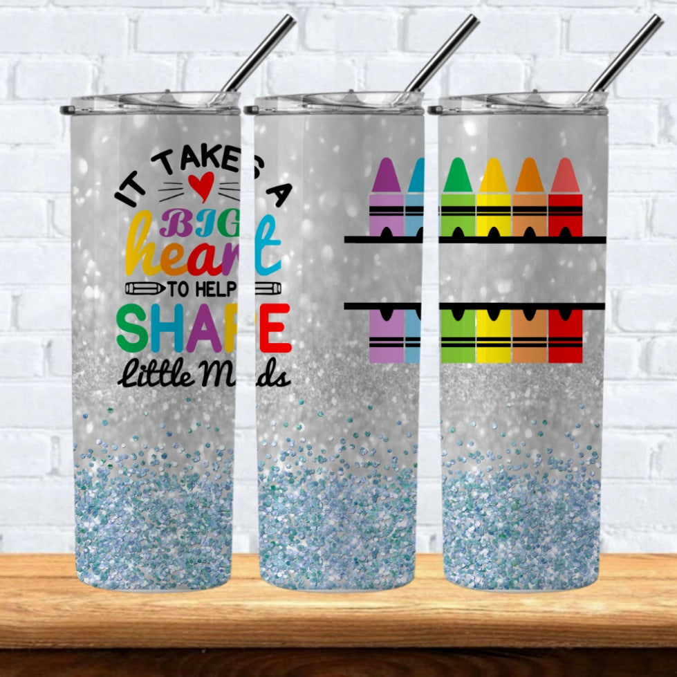 It Takes A Big Heart To Teach Little Minds 20oz Hot/Cold Tumbler